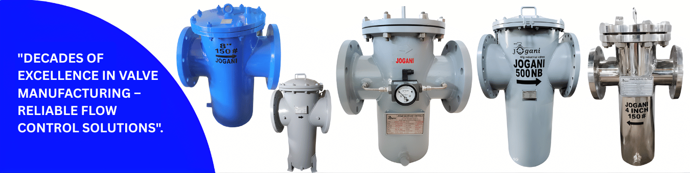 industrial basket strainers manufactured by Jogani Valves and Controls industrial basket strainers manufactured by Jogani Valves and Controls