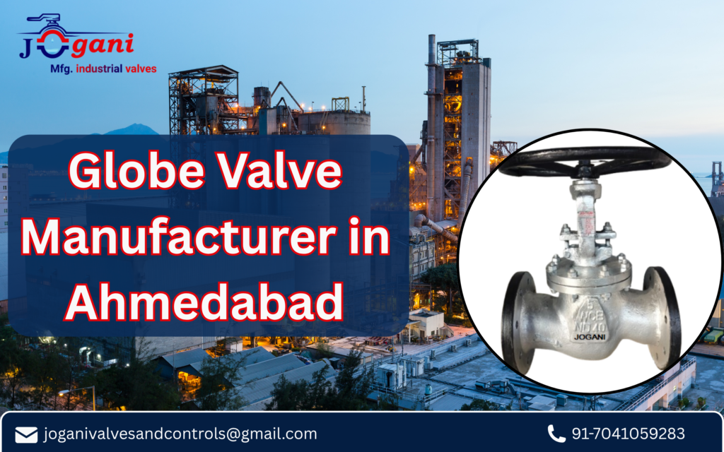 Globe Valve Manufacturer in Ahmedabad