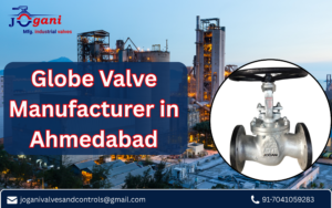 Globe Valve Manufacturer in Ahmedabad