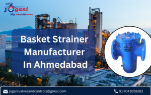 basket strainer manufacturer In Ahmedabad