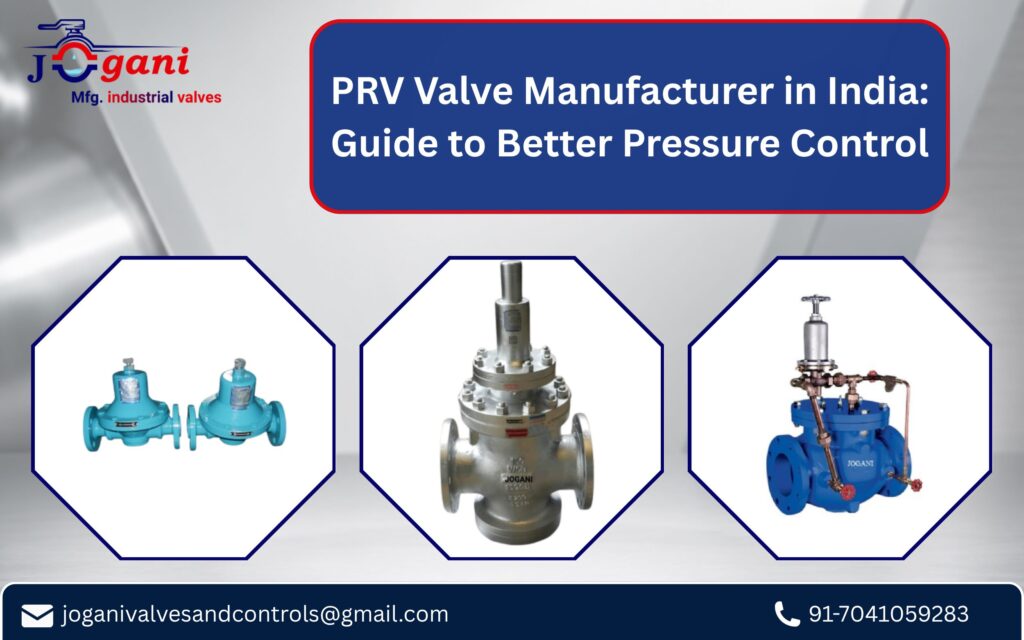 PRV Valve Manufacturer in India: Guide to Better Pressure Control