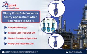 Slurry Knife Gate Valve for Slurry Application: When and Where to Use It