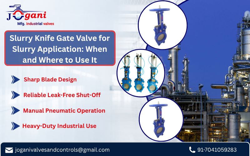 Slurry Knife Gate Valve for Slurry Application: When and Where to Use It